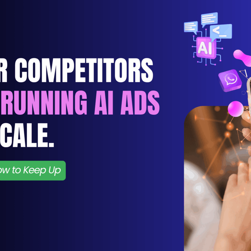 Your Competitors Are Running AI Ads at Scale.