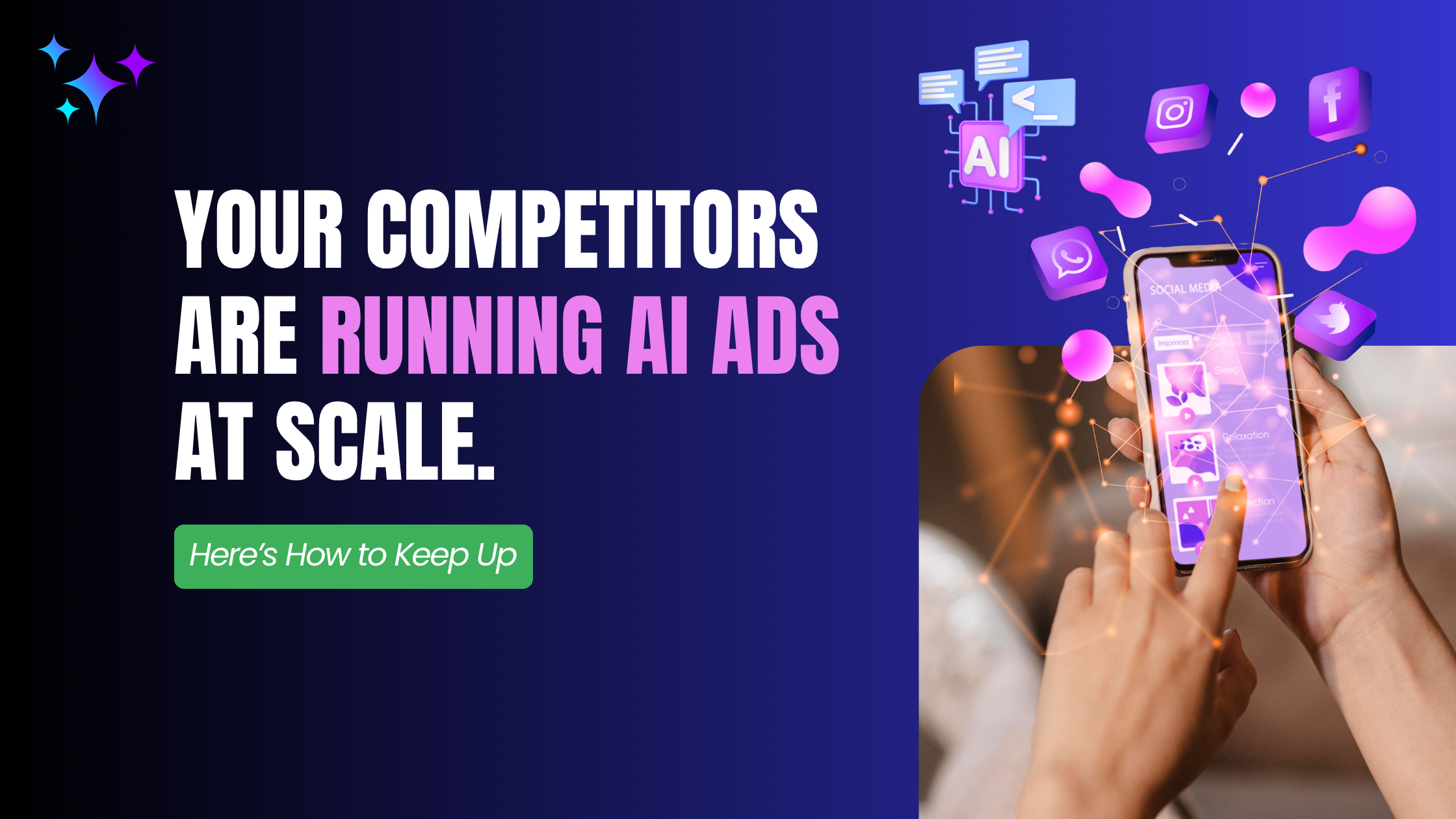 Your Competitors Are Running AI Ads at Scale.