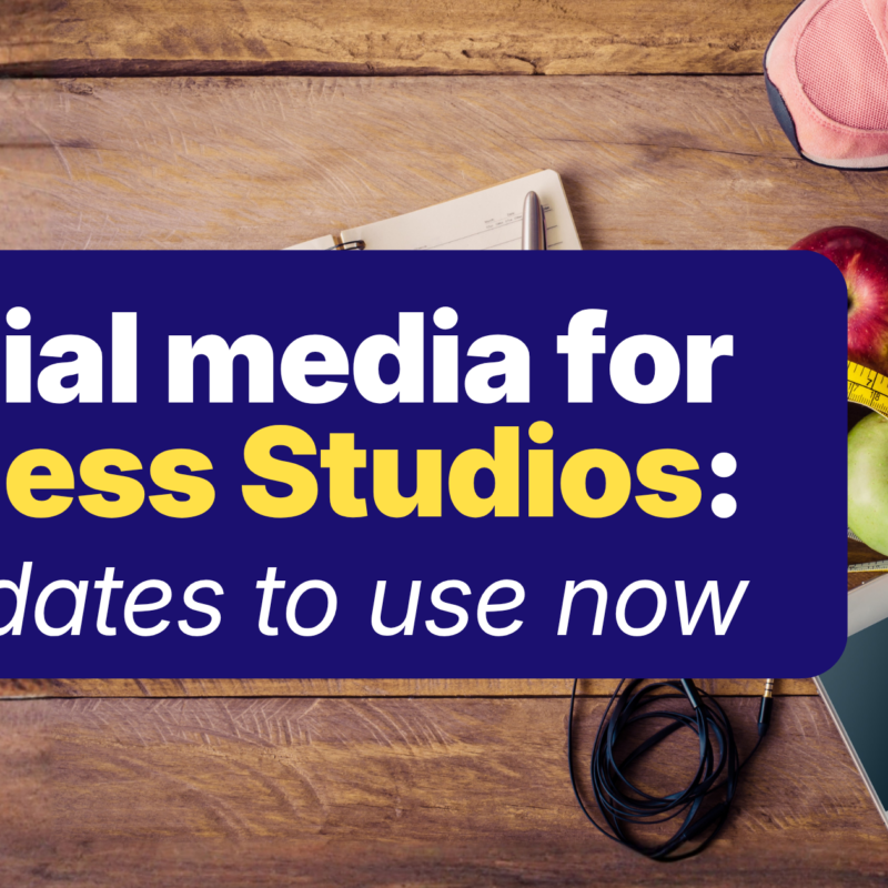 Social media for fitness studios: 5 updates to use now